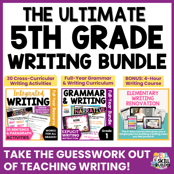 ULTIMATE 5th Grade Writing Bundle - Grammar & Writing Curriculum, Integrated Activities, Writing Course 1 Fifth Grade Grammar Curriculum and Writing Curriculum