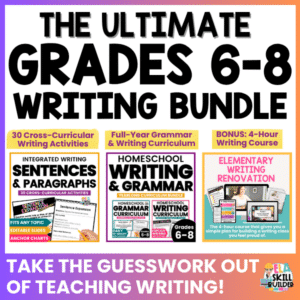 Ultimate Grades 6-8 Writing Bundle