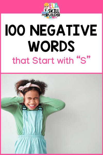 100 Negative Words that Start with S