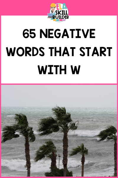 Negative Words that start with W